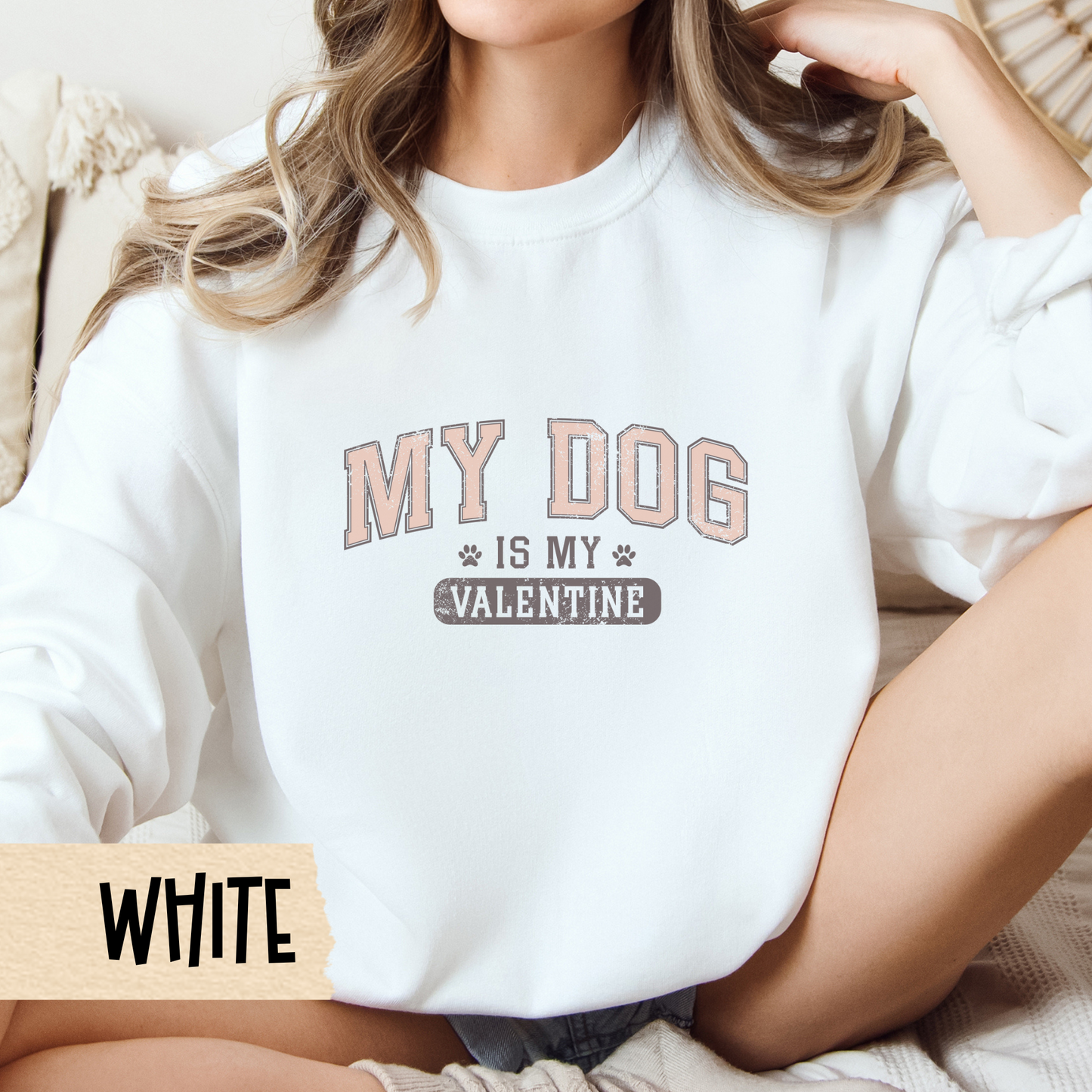 Dog Owner Sweatshirt, Unisex Heavy Blend Crewneck, My Dog is My Valentine, Dog Mom Gift, Valentines Day Sweatshirt