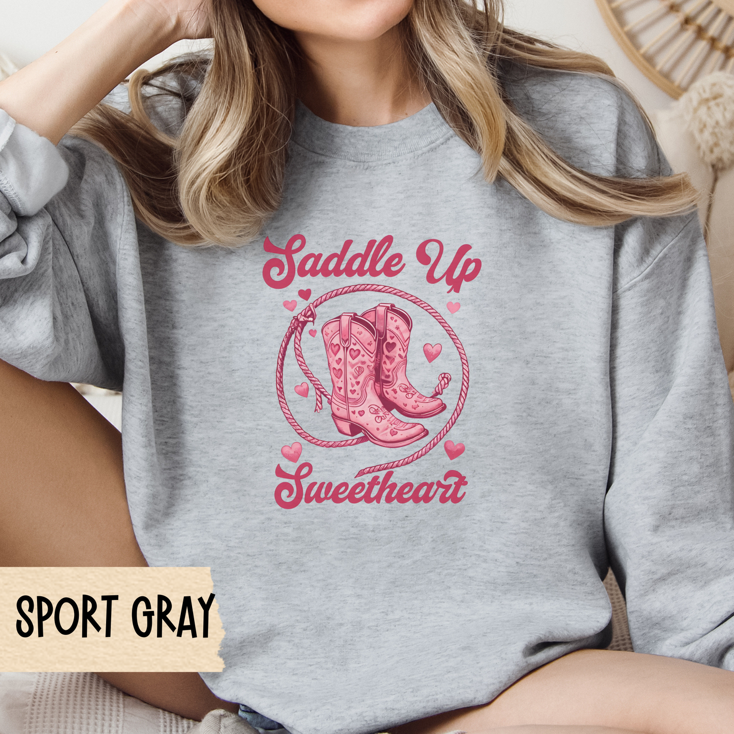 Country Western Valentine's Sweatshirt, Cowboy Boots, Saddle Up Sweetheart - Unisex Sweatshirt, Western themed Valentine's Day gift, Cowboy