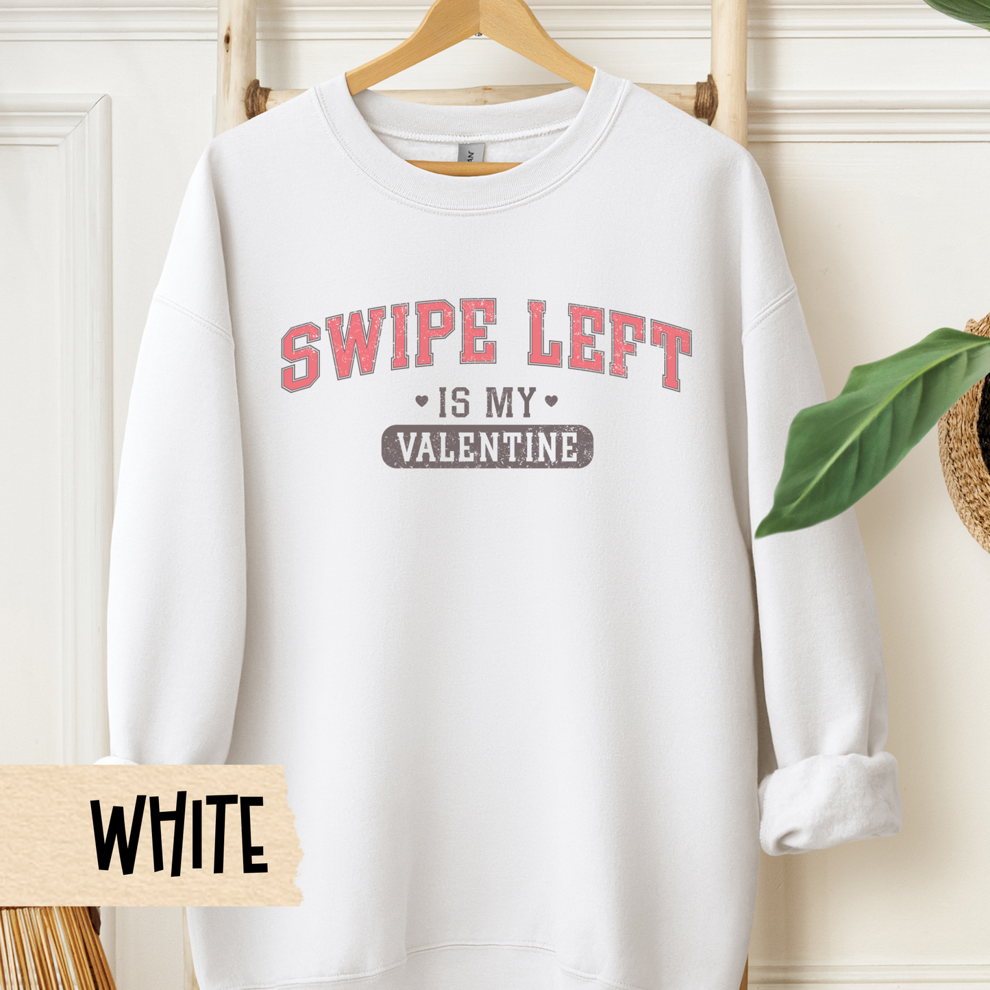 Funny Valentine Single Crewneck Sweatshirt, Swipe Left Valentine's Day Sweatshirt, Unisex Valentine's Crewneck, Valentine's Day Gift,