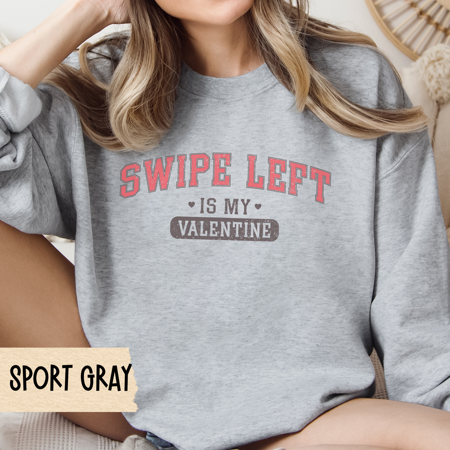 Funny Valentine Single Crewneck Sweatshirt, Swipe Left Valentine's Day Sweatshirt, Unisex Valentine's Crewneck, Valentine's Day Gift,