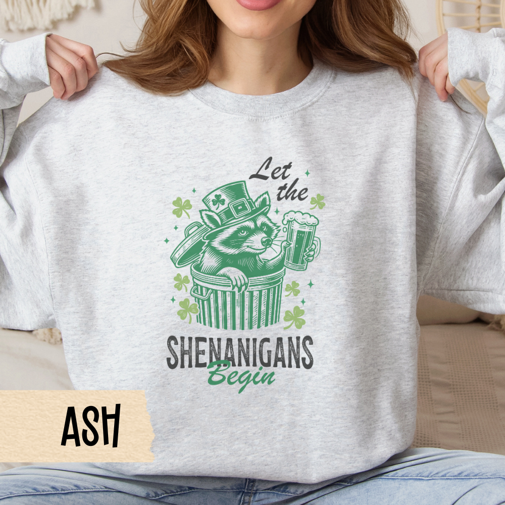 St Patricks Day Crewneck Sweatshirt, Let the Shenanigans Begin, Raccoon Shirt, St Paddys, Unisex Top, Comfy Pullover, Funny Irish Apparel