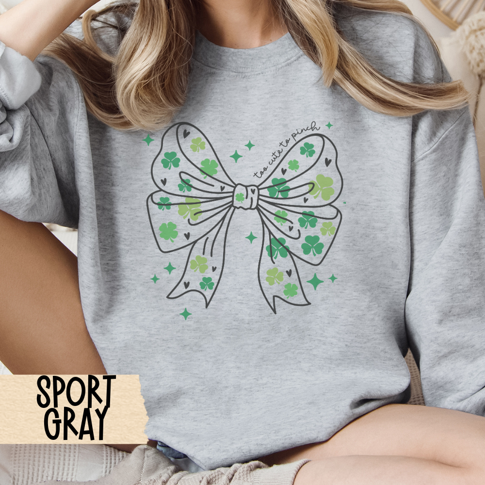 St Patricks Day Sweatshirt, Shamrock Crewneck, St Patrick's Day Apparel, Too Cute to Pinch, Coquette Bow, Unisex Shirt