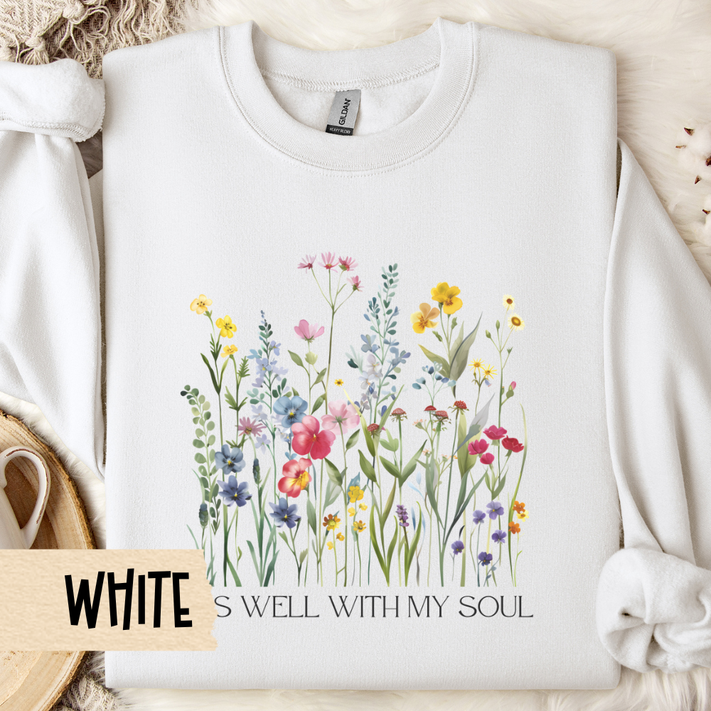 It Is Well With My Soul, Christian Sweatshirt, Wildflower Shirt, Unisex Crewneck