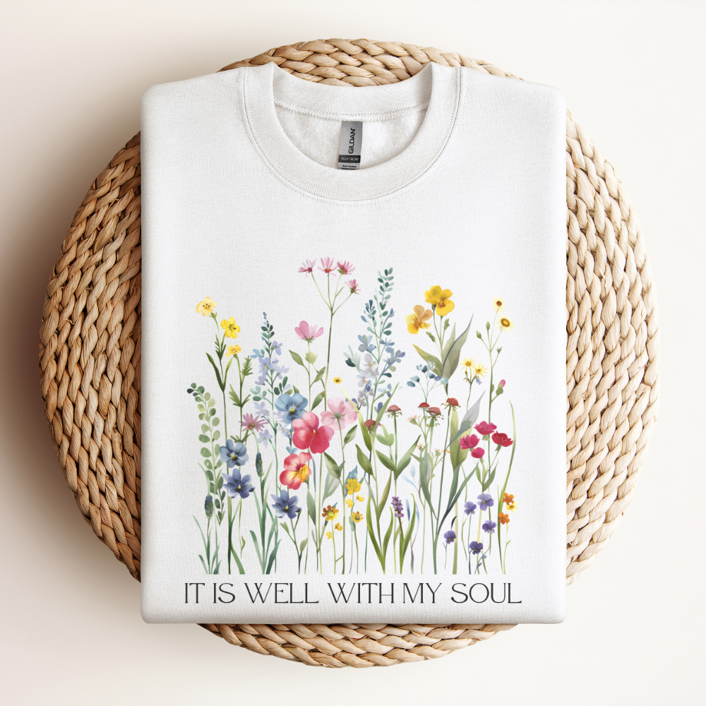 It Is Well With My Soul, Christian Sweatshirt, Wildflower Shirt, Unisex Crewneck