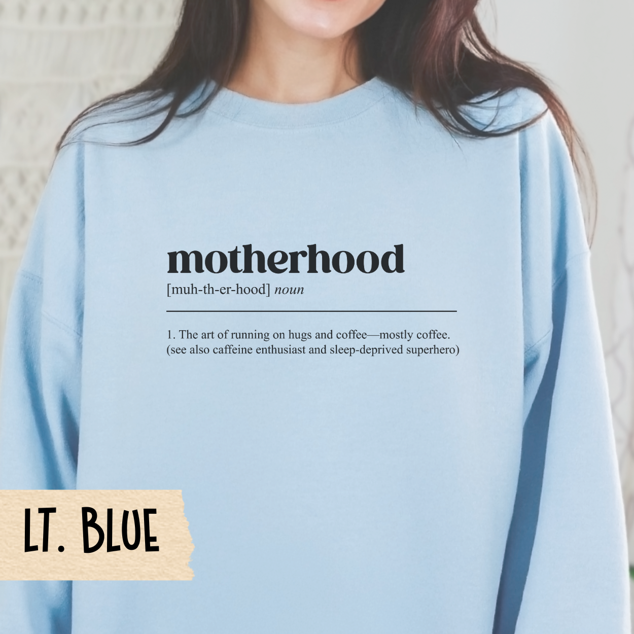 Motherhood Crewneck Sweatshirt - Cozy Gift for Moms, Coffee Lover Apparel, Cute Mom Life Outfit, Funny Sweatshirt Idea, Everyday Comfort