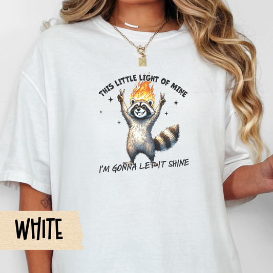 This little light of mine t-shirt, funny raccoon shirt, mental health tee, sarcastic tshirt, Comfort Colors graphic tee, chaotic humor shirt