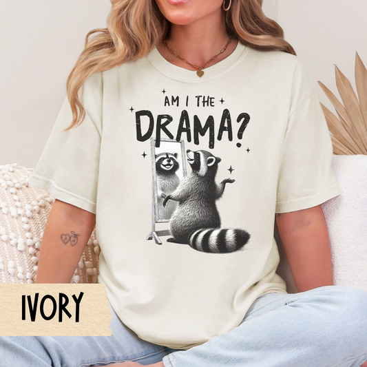 Am I the drama t-shirt, funny raccoon shirt, mental health tee, self awareness, Comfort Colors graphic tee, sarcastic tshirt, gift for her
