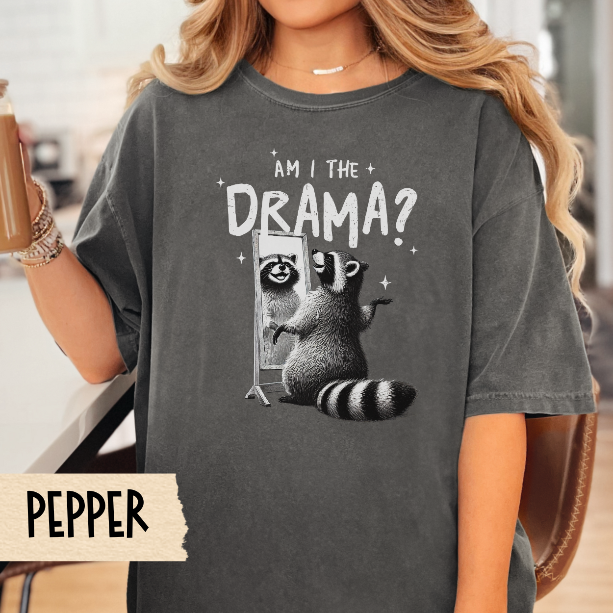 Am I the drama t-shirt, funny raccoon shirt, mental health tee, self awareness, Comfort Colors graphic tee, sarcastic tshirt, gift for her