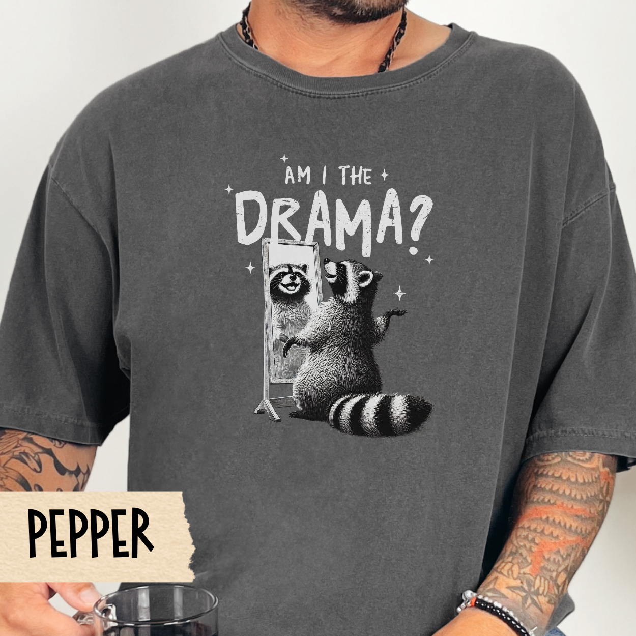 Am I the drama t-shirt, funny raccoon shirt, mental health tee, self awareness, Comfort Colors graphic tee, sarcastic tshirt, gift for her