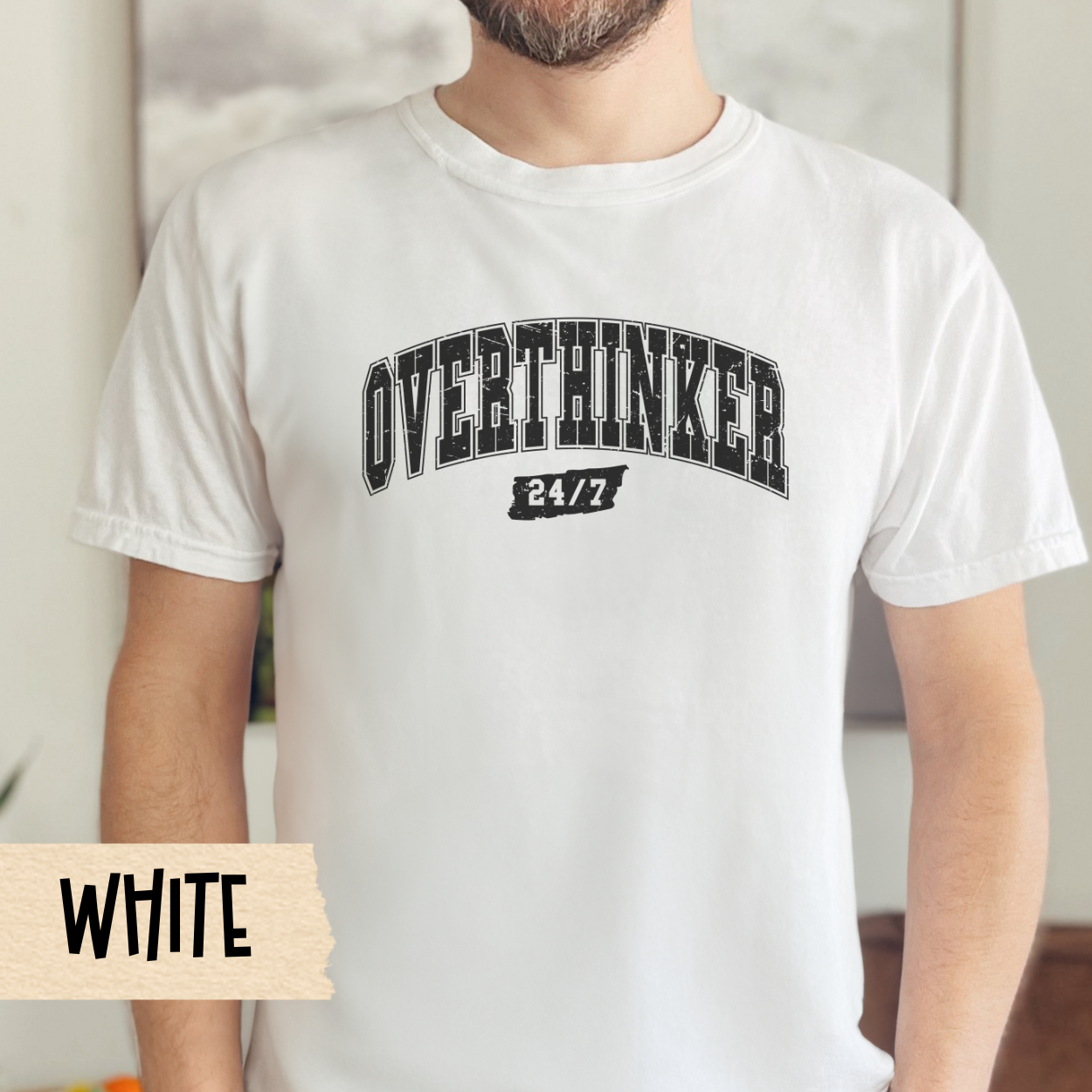 Overthinker 24/7 t-shirt, funny anxiety shirt, mental health tee, Comfort Colors graphic tee, overthinking, sarcastic shirt, gift for her