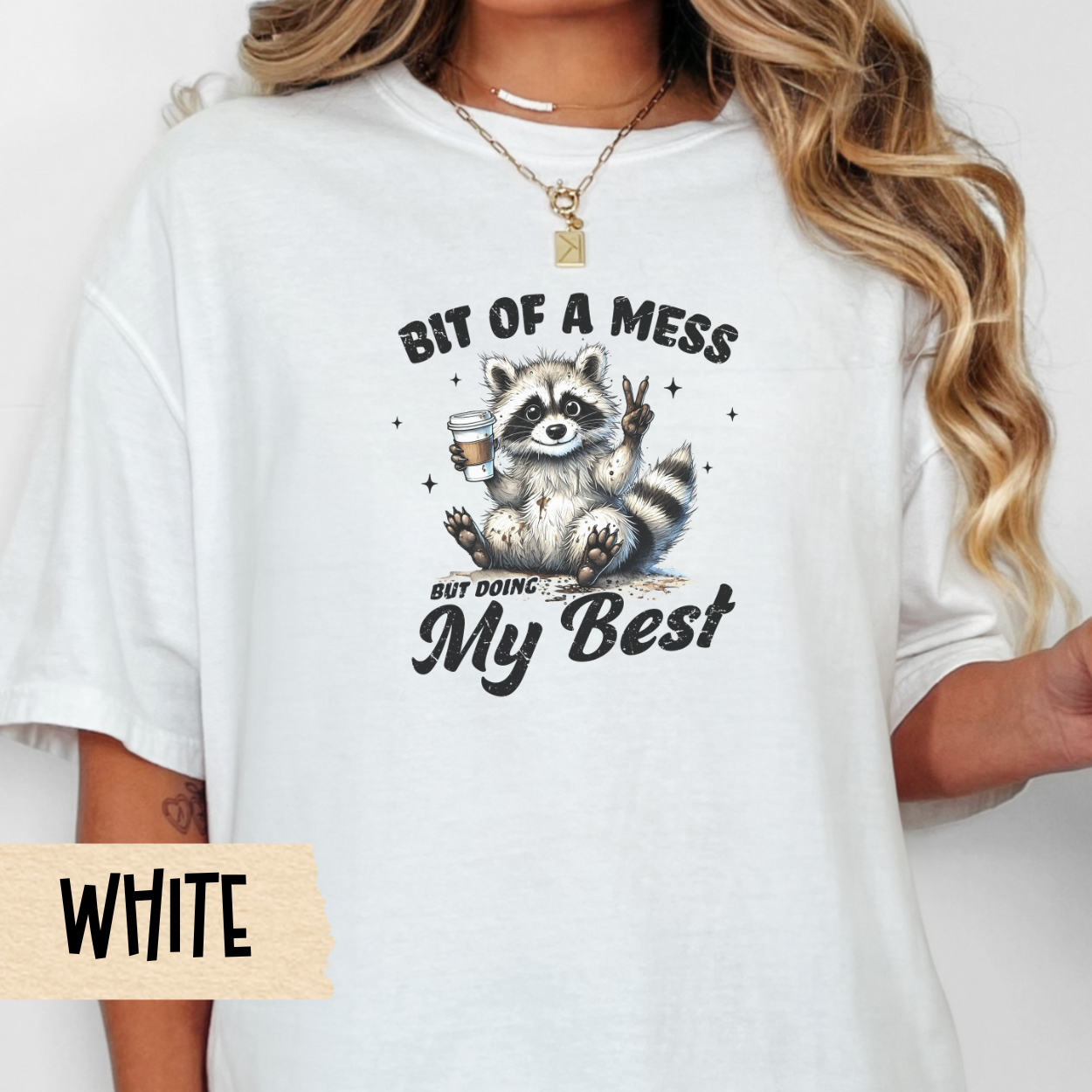 Bit of a mess t-shirt, funny raccoon shirt, mental health tee, doing my best tshirt, Comfort Colors graphic tee, self care, gift for her