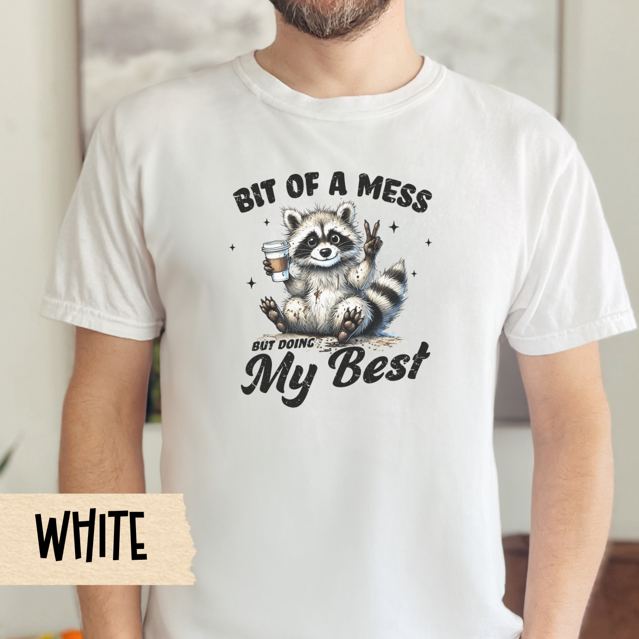 Bit of a mess t-shirt, funny raccoon shirt, mental health tee, doing my best tshirt, Comfort Colors graphic tee, self care, gift for her