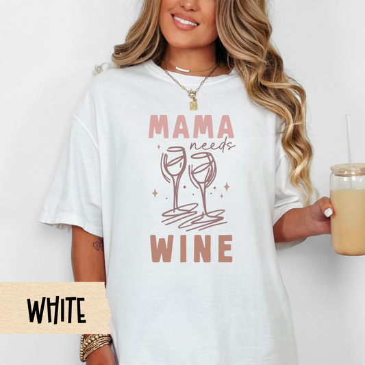 Mama Needs Wine shirt, funny mom shirt, wine lover gift, Comfort Colors tee, mom life shirt, Mother's Day gift, wine mom aesthetic