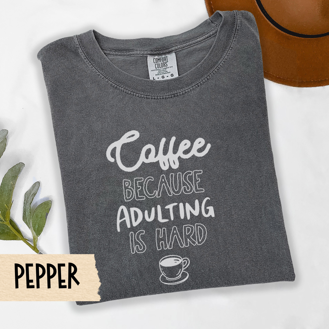 coffee because adulting shirt, funny coffee quote tee, caffeine fix top, cozy coffee lover shirt, tired adult tee, Comfort Colors shirt