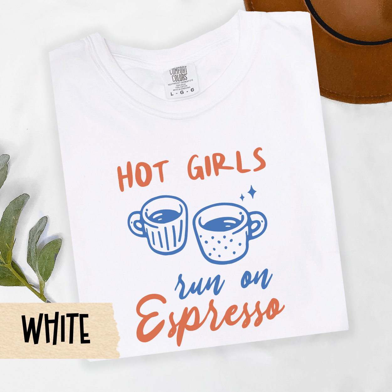 hot girls run on espresso tee, funny coffee quote shirt, espresso lover top, girl boss coffee shirt, cozy caffeine tee, Comfort Colors