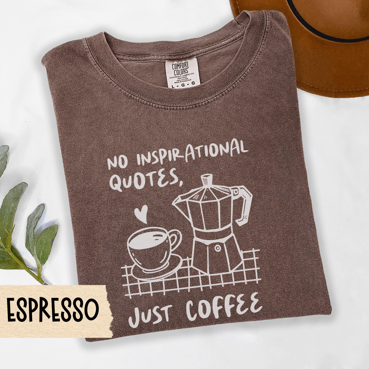 funny coffee lover shirt, sarcastic caffeine tee, just coffee quote shirt, no inspirational quotes tee, Comfort Colors coffee top