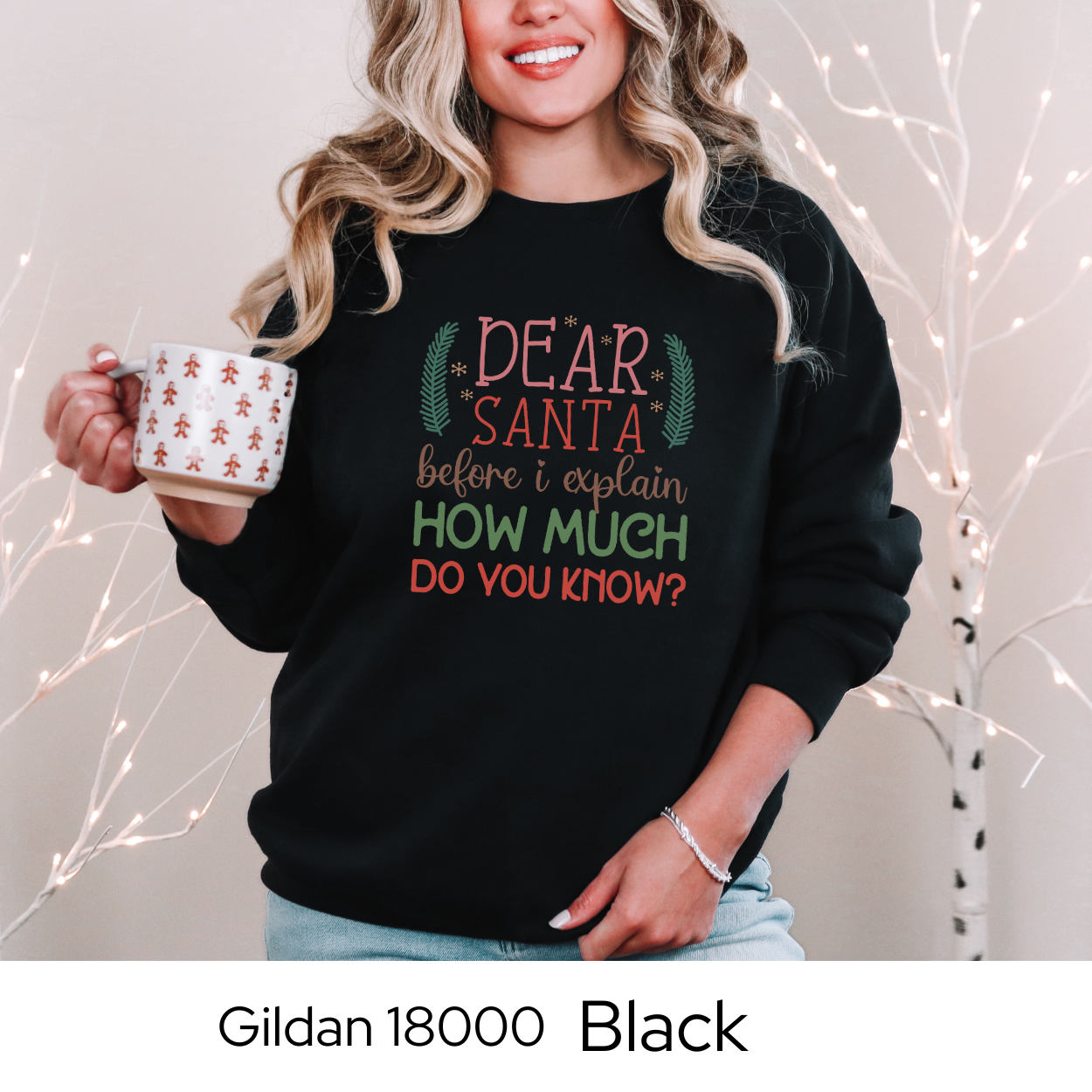 Funny Christmas Sweatshirt, Dear Santa Holiday Crewneck, Cozy Gildan 18000 Pullover, Christmas Humor Sweater, Gift Idea for Women