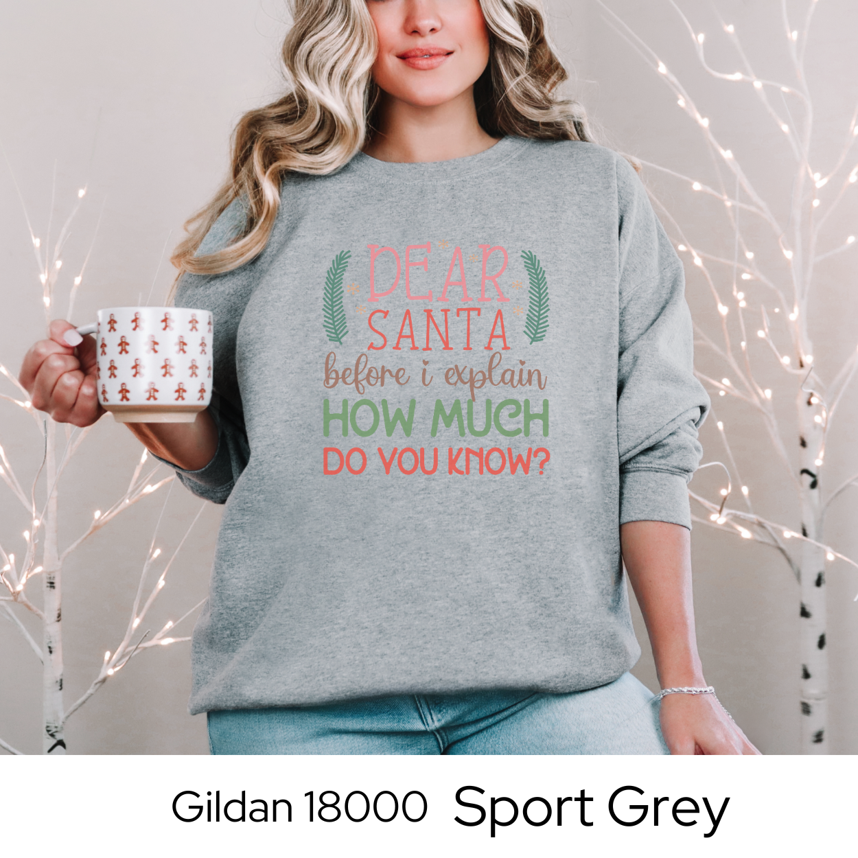 Funny Christmas Sweatshirt, Dear Santa Holiday Crewneck, Cozy Gildan 18000 Pullover, Christmas Humor Sweater, Gift Idea for Women