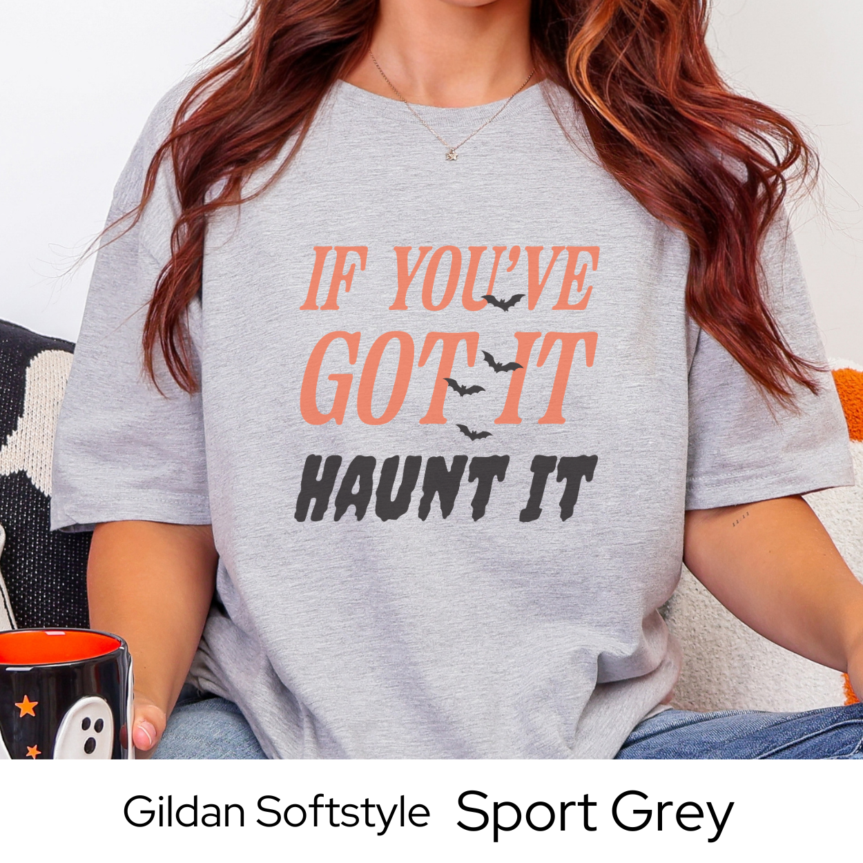 If Youve Got It Haunt It Shirt, Funny Halloween Tee for Women, Spooky Season Graphic Top, Cute and Trendy Fall Outfit Shirt