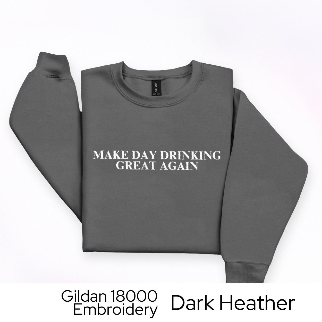 Day Drinking Sweatshirt Embroidered, Funny Crewneck for Brunch, Tailgate, Parties, College, Weekend Vibes