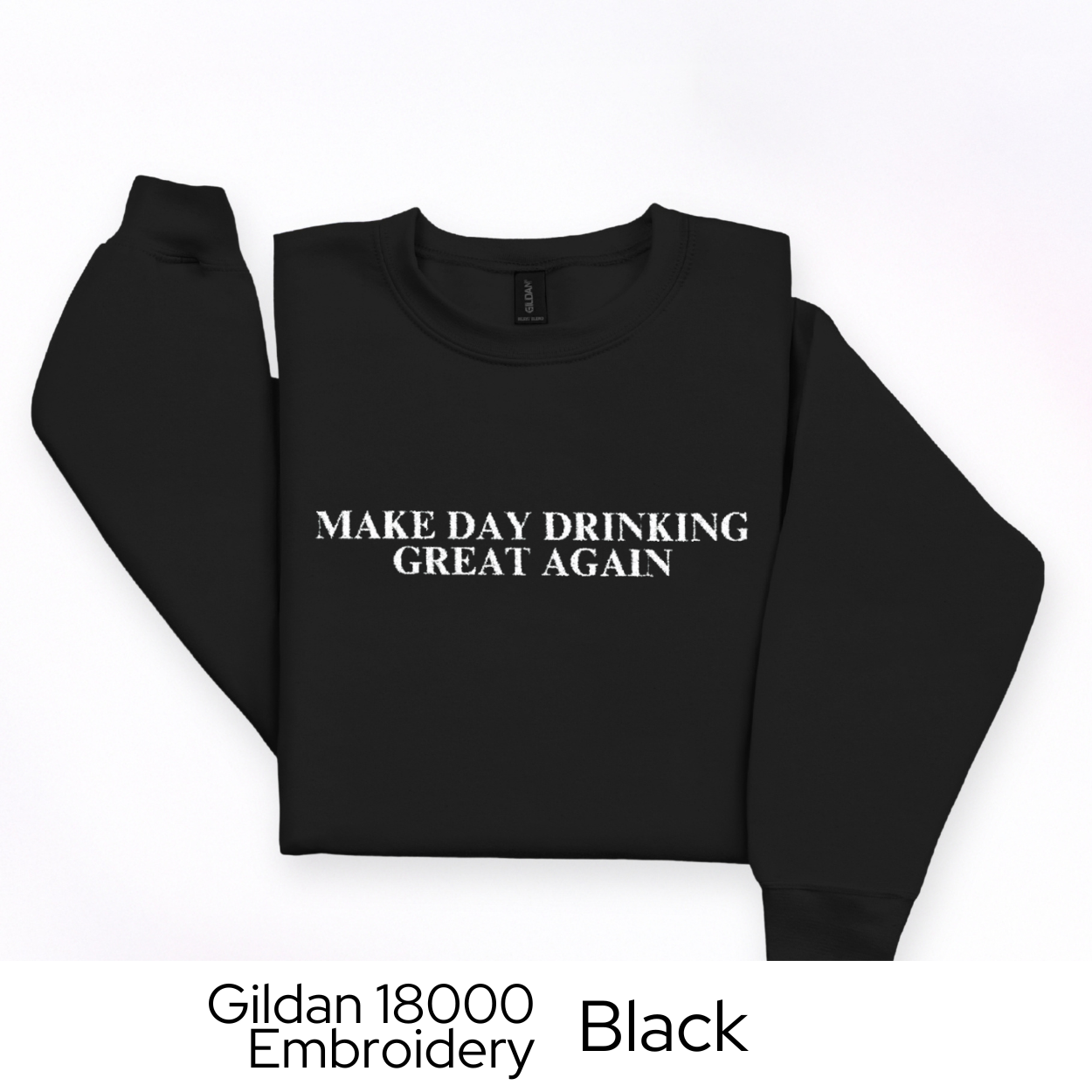 Day Drinking Sweatshirt Embroidered, Funny Crewneck for Brunch, Tailgate, Parties, College, Weekend Vibes