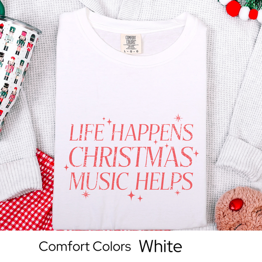 Christmas Music Shirt, Life Happens Christmas Music Helps Tee, Retro Holiday Graphic T-Shirt, Festive Gift Idea, Comfort Colors