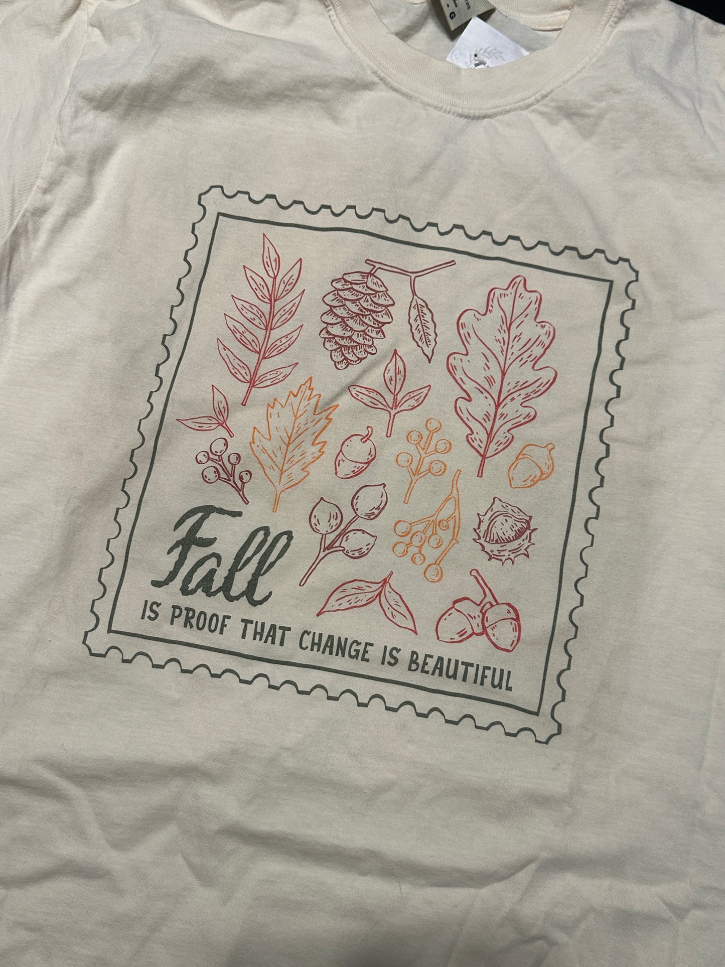 Fall Is Proof that Change Is Beautiful, Comfort Colors Tee