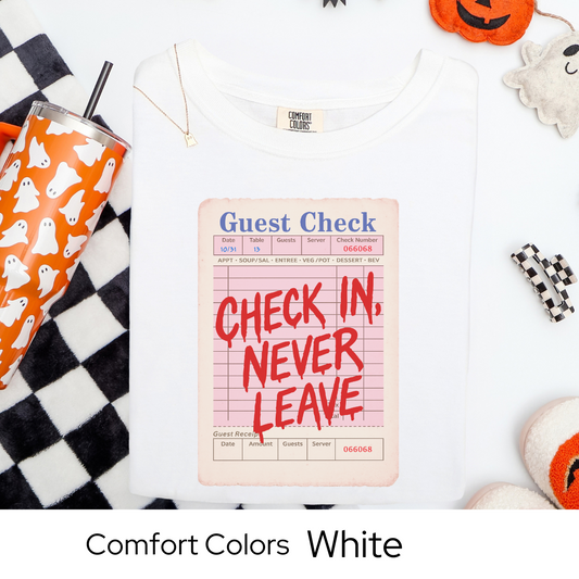 Check In Never Leave Shirt, Guest Check Halloween Comfort Colors Tee, Haunted Hotel Horror Shirt, Spooky Retro Halloween Shirt