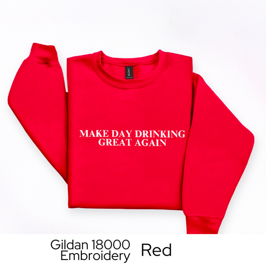 Day Drinking Sweatshirt Embroidered, Funny Crewneck for Brunch, Tailgate, Parties, College, Weekend Vibes