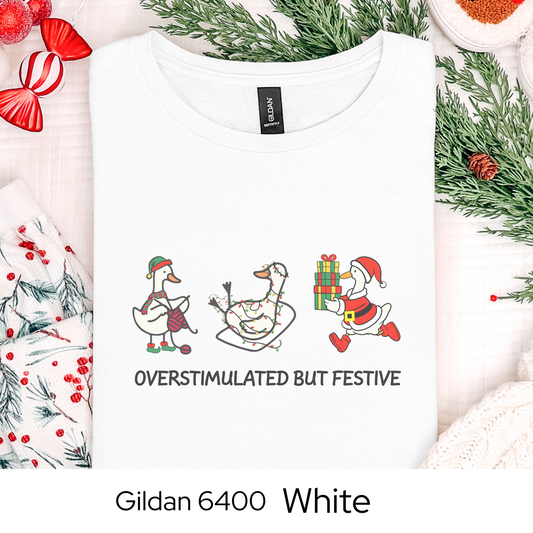 Funny Christmas Goose Shirt, Overstimulated But Festive Tee, Holiday Humor Gift, Cute Santa Goose Shirt, Funny Xmas Graphic Tee
