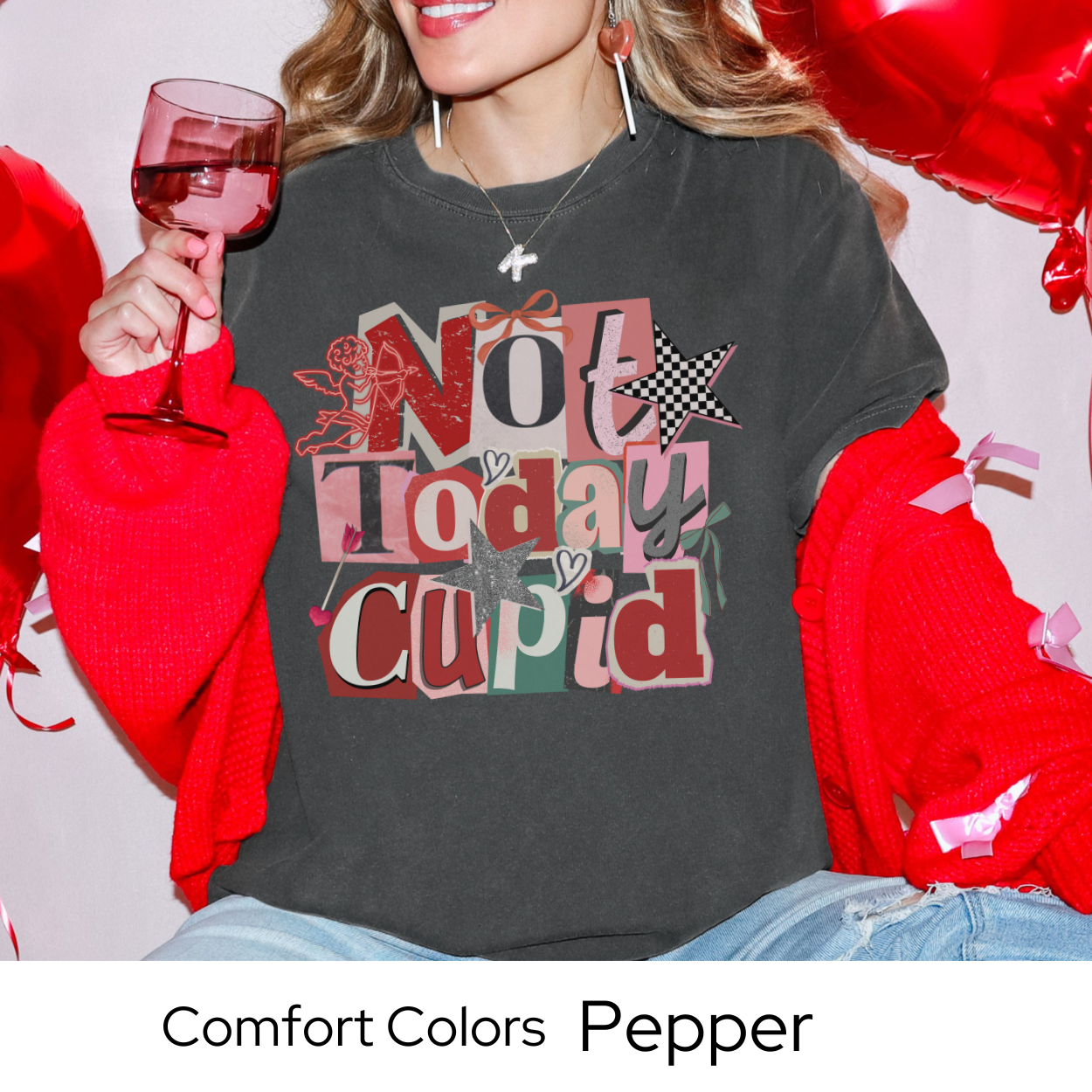 Valentines Day Graphic T Shirt, Not Today Cupid Tee, Anti Valentine Shirt for Women, Funny Valentine Outfit Comfort Colors 1717