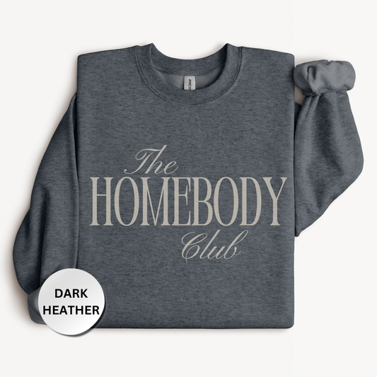 Homebody Sweatshirt, The Homebody Club Crewneck, Cozy Introvert Sweatshirt, Minimalist Graphic Crewneck, Gildan 18000 Gift for Her