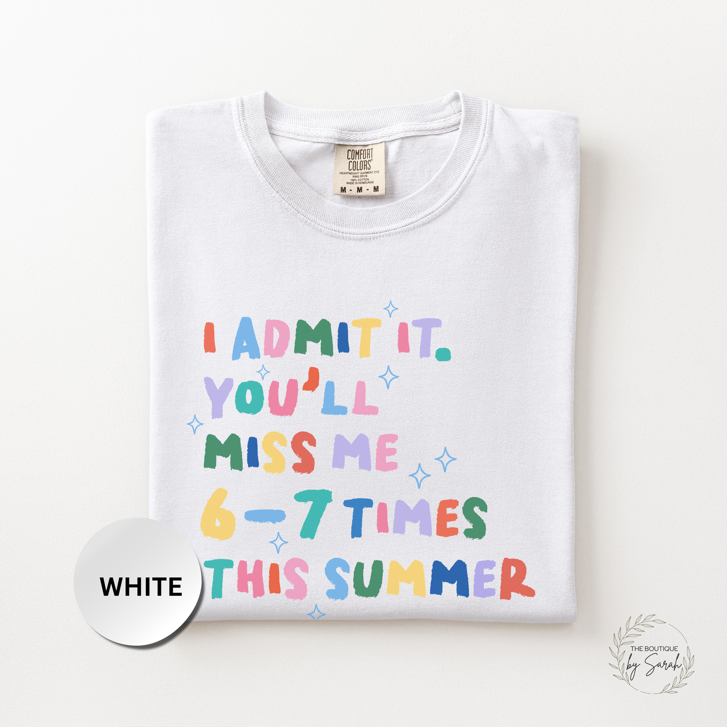 67 Teacher Shirt, You'll Miss Me 6-7 Times This Summer Tee, Funny Teacher Summer Shirt, Last Day of School Tee