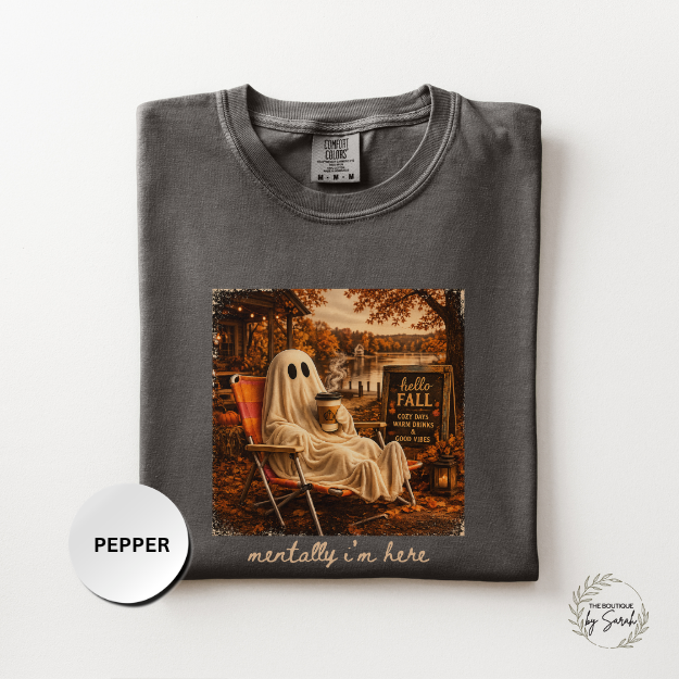 Mentally Im Here Shirt, Funny Fall Ghost Shirt, Cozy Autumn Graphic Tee, Spooky Season Comfort Colors Tee, Introvert Halloween Shirt