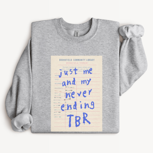 Never Ending TBR Book Lover Sweatshirt in Sport Grey