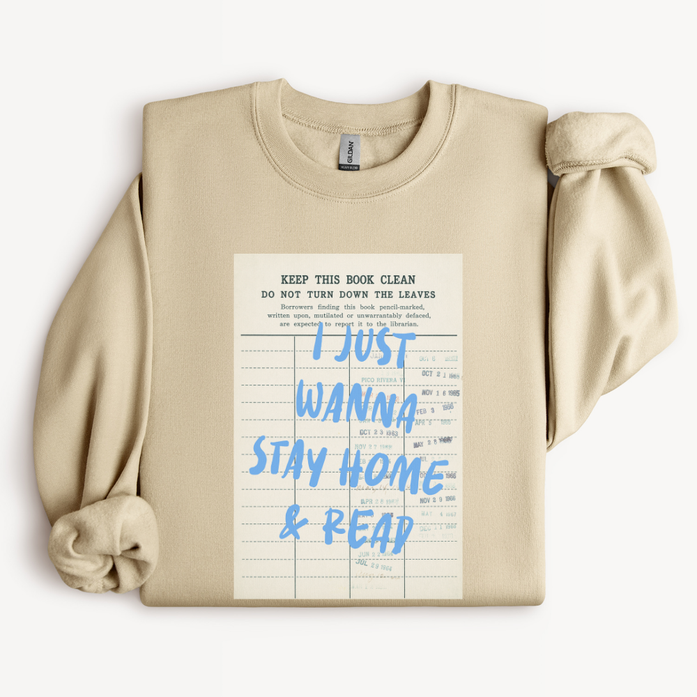 Book Lover Sweatshirt, Cozy Reader Gift, Reading Sweatshirt, Bookish Crewneck, Gift for Bookworm, Stay Home and Read Sweatshirt