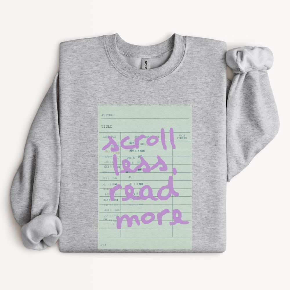Reading Sweatshirt, Gift for Avid Reader, Bookish Crewneck, Book Lover Gift, Reading Habit Gift, Scroll Less Read More Shirt