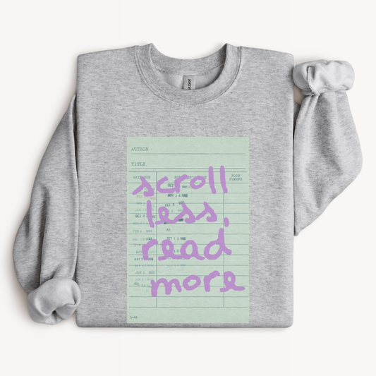 Scroll Less Read More Reading Sweatshirt in Sport Grey