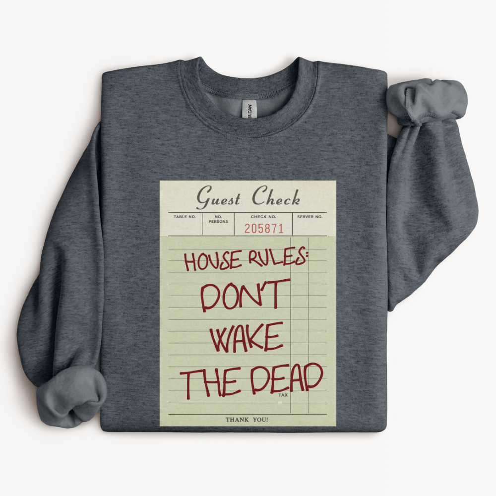 Horror Halloween Sweatshirt, Don't Wake the Dead Crewneck, Creepy Halloween Shirt, Haunted House Sweatshirt, Spooky Season Top