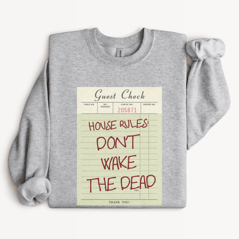 Horror Halloween Sweatshirt, Don't Wake the Dead Crewneck, Creepy Halloween Shirt, Haunted House Sweatshirt, Spooky Season Top