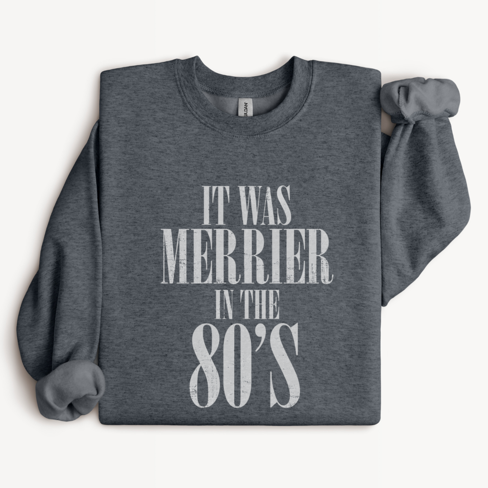 It Was Merrier in the 80s Christmas Sweatshirt | Retro 80s Holiday Crewneck
