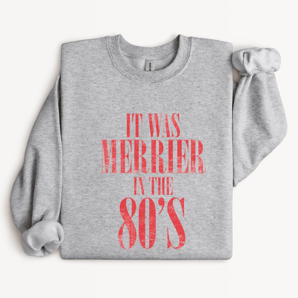 It Was Merrier in the 80s Christmas Sweatshirt | Retro 80s Holiday Crewneck