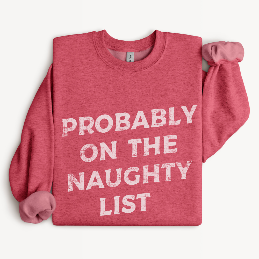 Probably on the Naughty List Sweatshirt in Heather Scarlet Red