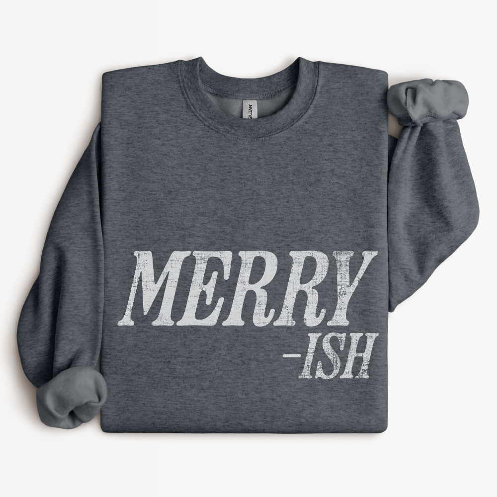 Merry-ish Funny Christmas Sweatshirt in Dark Heather