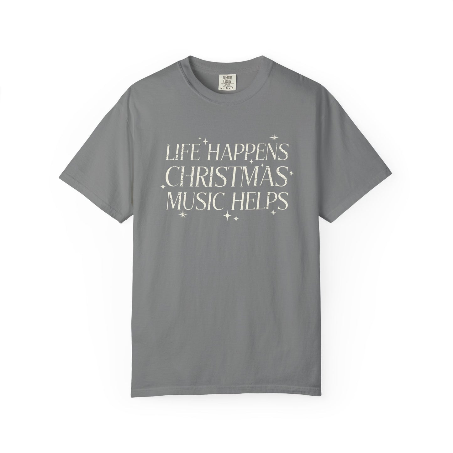 Christmas Music Shirt, Life Happens Christmas Music Helps Tee, Retro Holiday Graphic T-Shirt, Festive Gift Idea, Comfort Colors (Show Special)