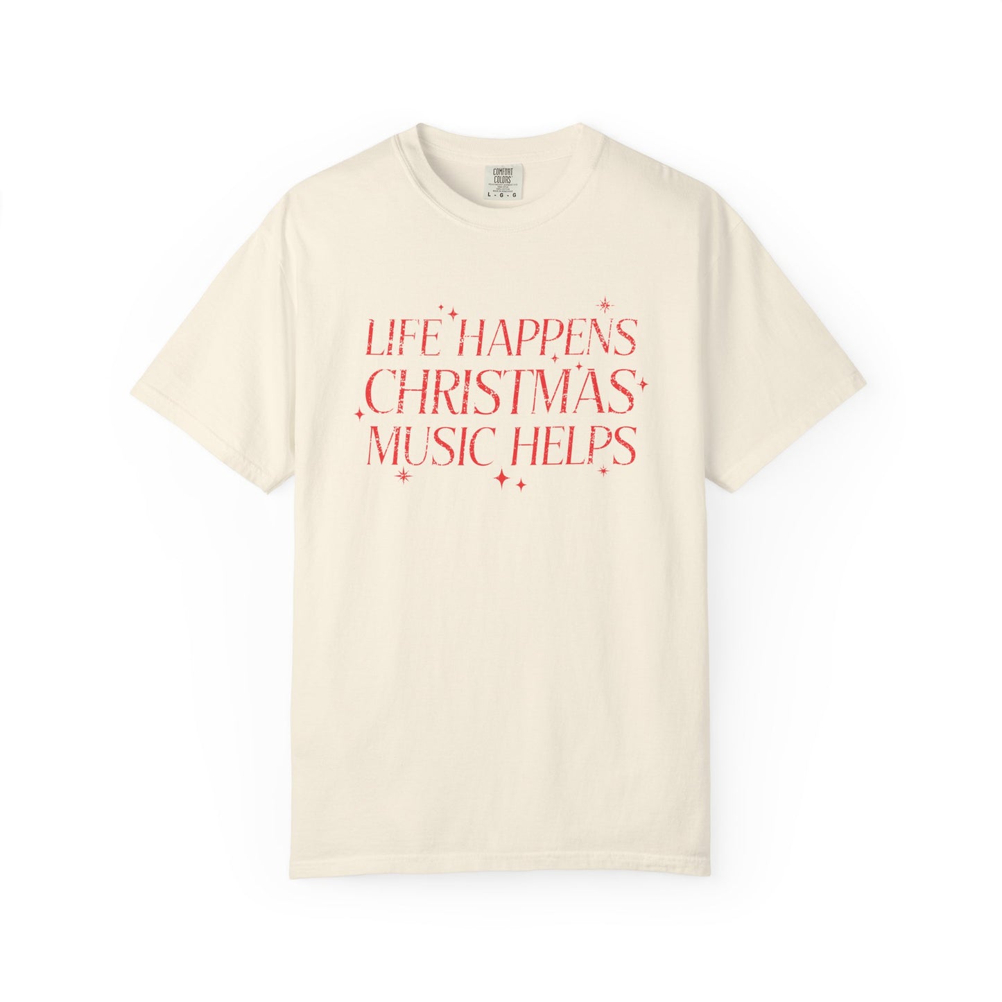 Christmas Music Shirt, Life Happens Christmas Music Helps Tee, Retro Holiday Graphic T-Shirt, Festive Gift Idea, Comfort Colors (Show Special)