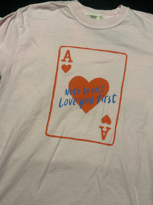Love You First Comfort Colors Tee