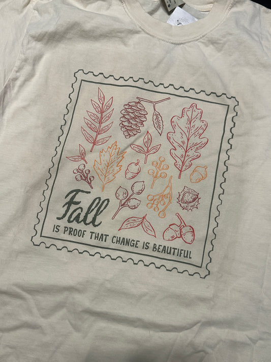 Fall Is Proof that Change Is Beautiful, Comfort Colors Tee